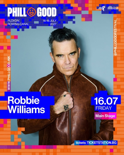 Robbie Williams е един от хедлайнерите на PhillGood Festival 2027